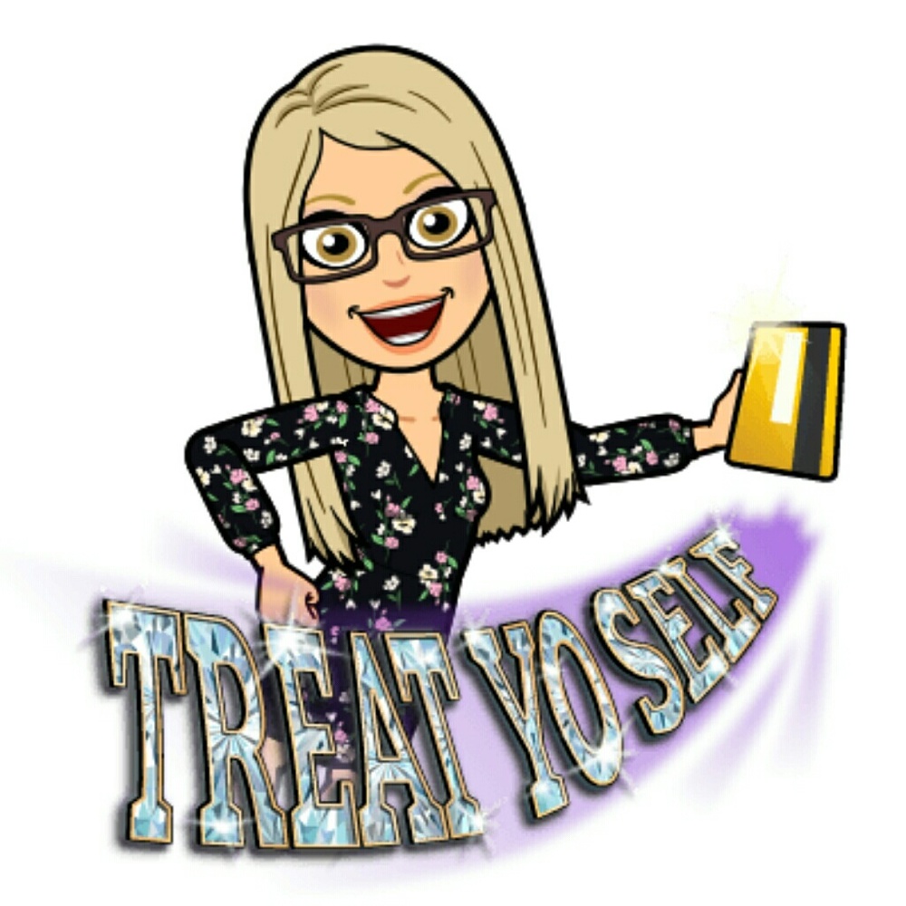 Treat yo self!
